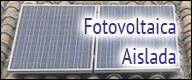 Energía Fotovoltaica aislada