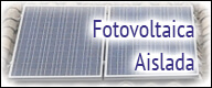 Energía Fotovoltaica aislada